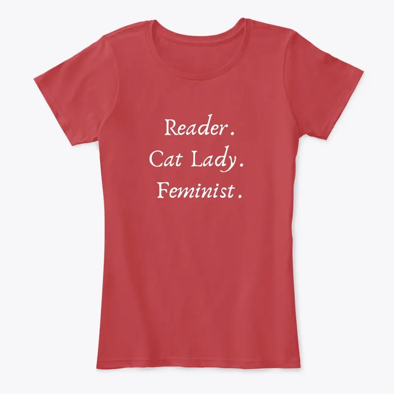 Reader. Cat Lady. Feminist.