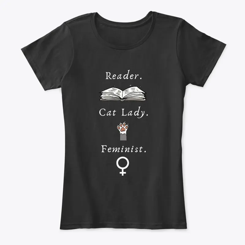 Reader. Cat Lady. Feminist