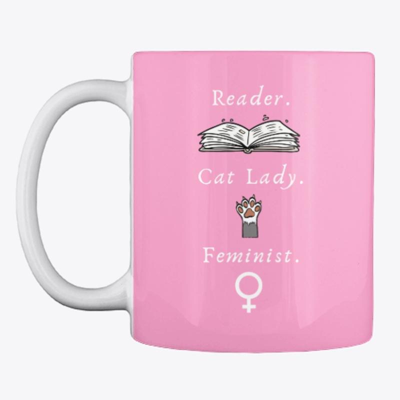 Reader. Cat Lady. Feminist