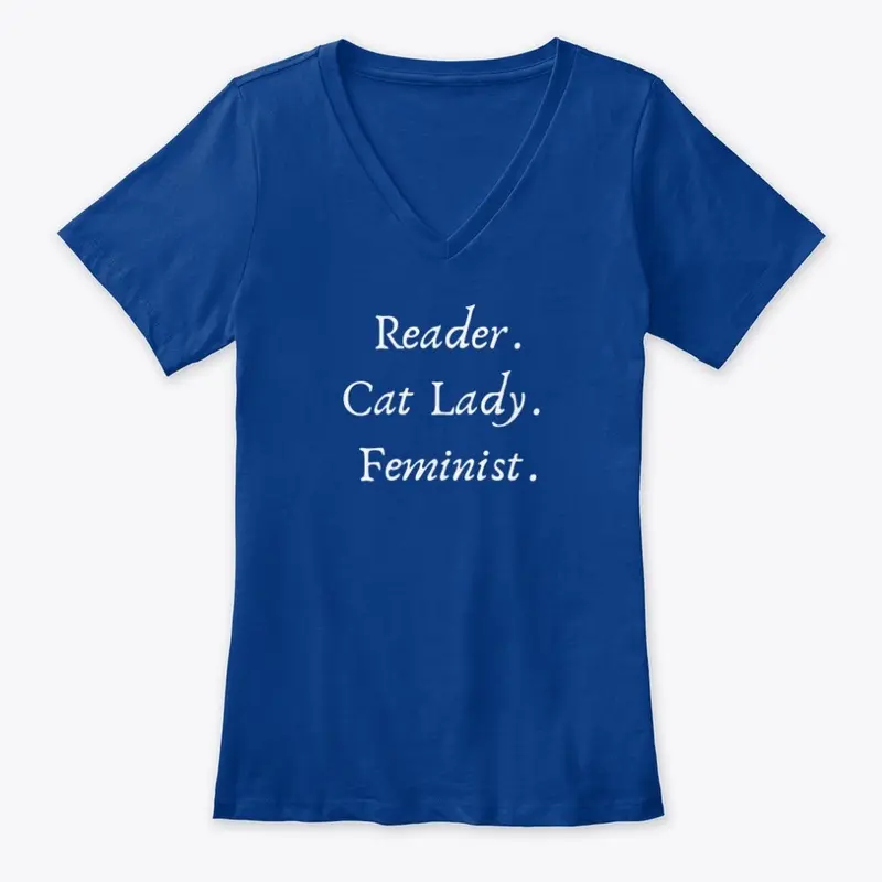 Reader. Cat Lady. Feminist.